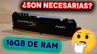 ¿SON NECESARIAS 16GB DE RAM PARA JUGAR?