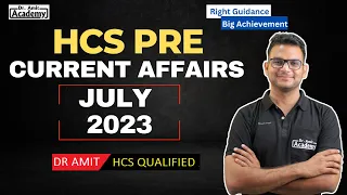 Current Affairs For HCS Pre || July 2023  Part 2 || Dr Amit Academy