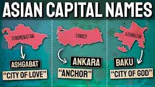 How Each Asian Capital Got Its Name