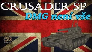 World of Tanks - Crusader SP - DMG není vše (4000+ asistence)
