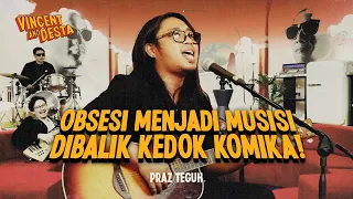 PRAZ TEGUH, VINCENT DESTA DISINI UNTUKMU.. CIEE TERLALU MANIS DEH..