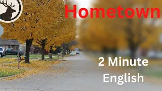 How to Talk About Hometown - 2 Minute English Mini Podcast