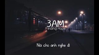 [Vietsub] 3:00AM - Finding Hope