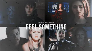 feel something | multicrossover [Secret Santa]