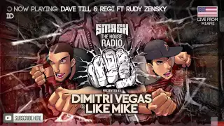 Dimitri Vegas & Like Mike - Smash The House Radio ep. 100