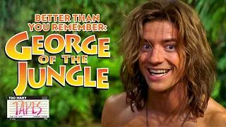 George of the Jungle is Better Than You Remember