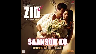 Saanson Ko Full Video - ZiD | Mannara, Karanvir | Arijit Singh |2022