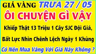 Giá vàng hôm nay 9999 ngày 27/5/2024 | GIÁ VÀNG MỚI NHẤT || Xem bảng giá vàng SJC 9999 24K 18K 10K