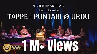 TAPPE (Mahiya) - Punjabi & Urdu | Tauseef Akhtar | Live in London