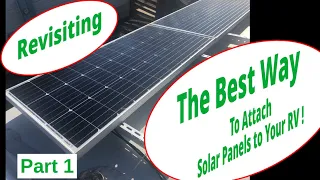 Revisiting the Best Way to Attach Solar Panels to Your RV - Part 1