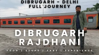 12423 Dibrugarh Town New Delhi Rajdhani Express Full Journey Dibrugarh to Delhi