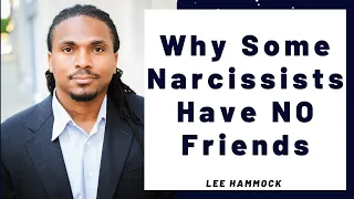 Some Narcissists have No Friends. Why most narcissistic friendships are transactional.