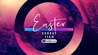 2020-04-12 Calvary Baptist Church Easter Sunday Livestream