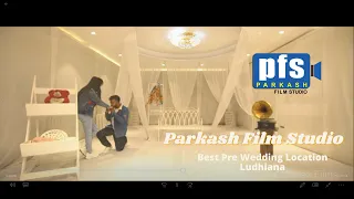 PARDEEP + SHILPA  II  PRE WEDDING VIDEO  II  PARKASH FILM STUDIO