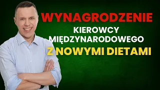 Policzmy wynagrodzenie kierowcy międzynarodowego z nowymi wirtualnymi dietami. Kto zyska i ile?