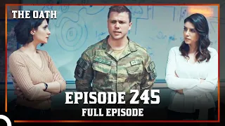 The Oath | Episode 245