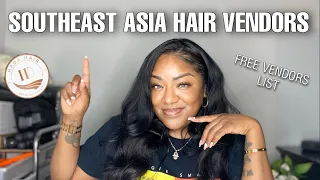 SOUTH EAST ASIA HAIR VENDORS| FREE VENDORS LIST | Vietnamese| Cambodian| Burmese