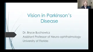 Vision in Parkinson's Disease - Keynote from 2021 UF Parkinson's Disease Symposium