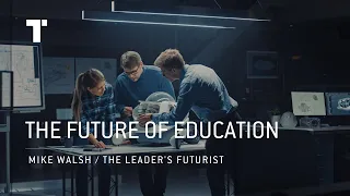 The Future Of Education | Mike Walsh | Futurist Keynote Speaker