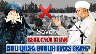 BEVA AYOL BILAN ZINO QILISH HAQIDA? /SHAYH MUHAMMAD SODIQ MUHAMMAD YUSUF