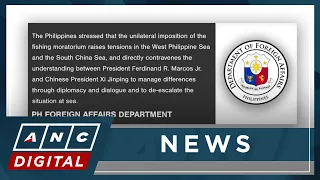 DFA: Chinese fishing ban heightens tensions in West PH Sea | ANC