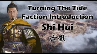 Turning The Tide: Shi Hui Faction Preview