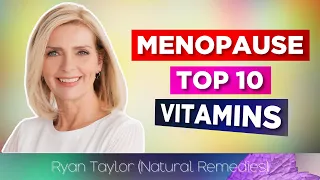 The Best 10 Vitamins for Menopause