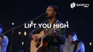 Lift You High + Spontaneous - Live | GATECITY MUSIC