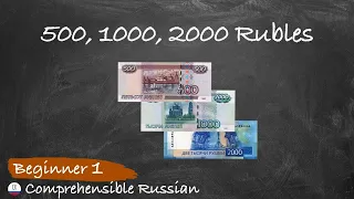 What Is on the 500-, 1000- & 2000-Ruble Banknotes? (Beginners - Natural approach Russian)