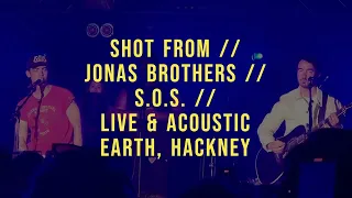 SHOT FROM // JONAS BROTHERS // S.O.S. // LIVE & ACOUSTIC AT EARTH, HACKNEY, LONDON