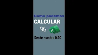 Cómo podemos sacar porcentaje en Excel para Mac 👨‍💻