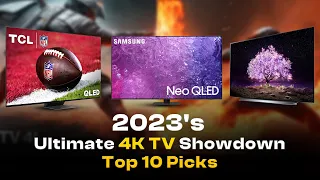 Top 10 Affordable 4K TV's You Can Purchase Right Now in 2023