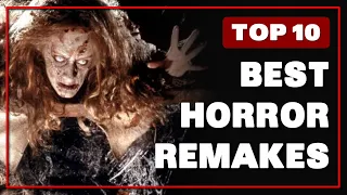 HORROR REMAKES RANKED [TOP 10] Horror Remakes BETTER Than The Original (2020)