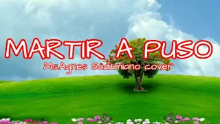 MARTIR A PUSO LYRICS VIDEO|MS.AGNES SADUMIANO SONG COVER |#ilocanomelodyofficial