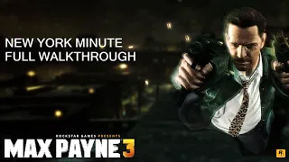 Max Payne 3 - New York Minute Full Walkthrough (All Platinum Medals)