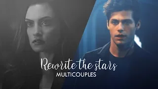 • multicouples | rewrite the stars (w//xxMultifandomxx)