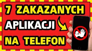 7 ZAKAZANYCH APLIKACJI na TELEFON! 📱