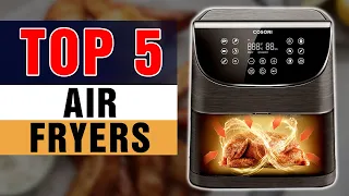 TOP 5 Best Air Fryers in 2021