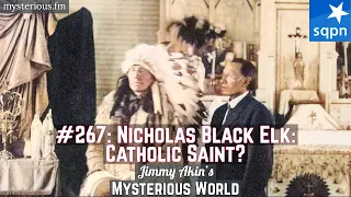 Nicholas Black Elk (Lakota Medicine Man, Catholic Saint?) - Jimmy Akin's Mysterious World