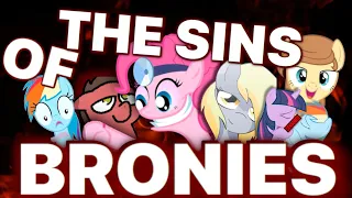 The SINS of Bronies.