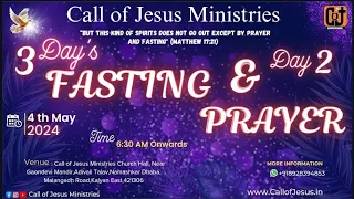 Fasting Prayer Day 2 | PS. Samson Wilson | Call of Jesus Ministries | 4 May 24