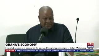 Fiscal discipline is required to revive the ailing economy-John Mahama-The Pulse