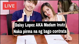 DAISY LOPEZ LIVE PUMIRMA NA NG CONTRATA SA BAGO MANAGER Madam Inutz