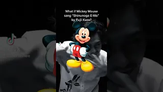 If Mickey Mouse sang Shinunoga E-Wa #shorts