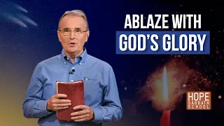 Lesson 13: Ablaze with God’s Glory | Hope Sabbath School