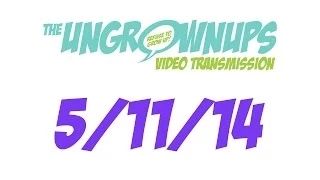 Ungrownups Video Transmission: