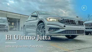 El Último JETTA del desierto 🥺 Jetta Highline 2021 con JC