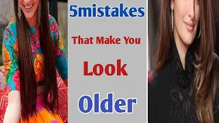 5 Mistakes that makes you Look Older than your age |AVOID this to look Young  | young kaise dikhe|