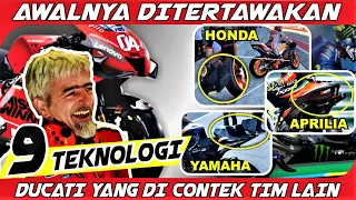 9 LIST OF DUCATI DESMOSEDICI MOTOGP TECHNOLOGIES CONTAINED BY OTHER TEAM | HONDA | YAMAHA | SUZUKI