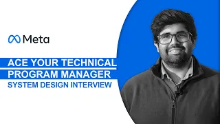 Meta / Facebook Technical Program Manager (TPM) Architecture and System Design Interview Guide